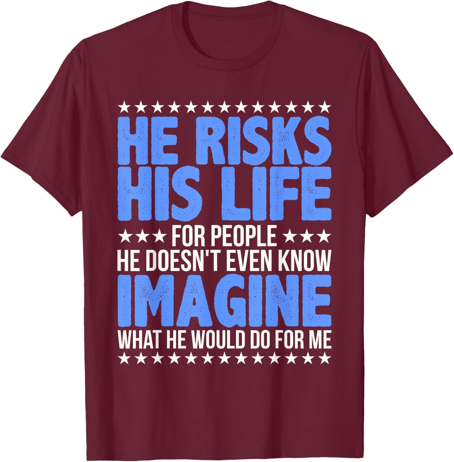 He Risks His Life Police Girlfriend Wife Cop T-Shirt - T-Shirt | Maroon