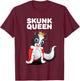 Skunk Queen | Girls Skunk | Skunk T-Shirt - T-Shirt | Maroon
