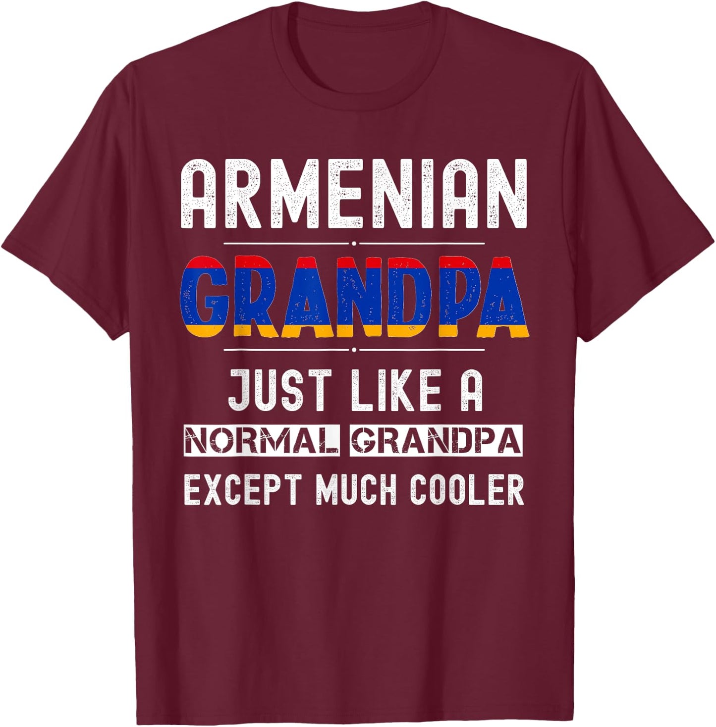 Armenian Grandpa fathers day from kids funny men birthday T-Shirt - T-Shirt | Maroon