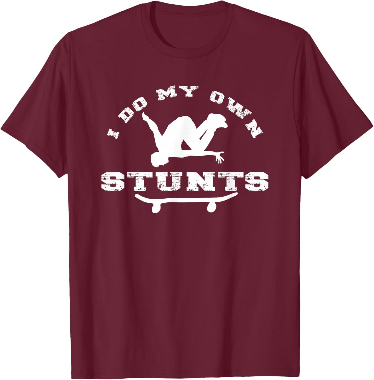 I Do All My Own Stunts Get well soon Funny injured leg T-Shirt - T-Shirt | Maroon
