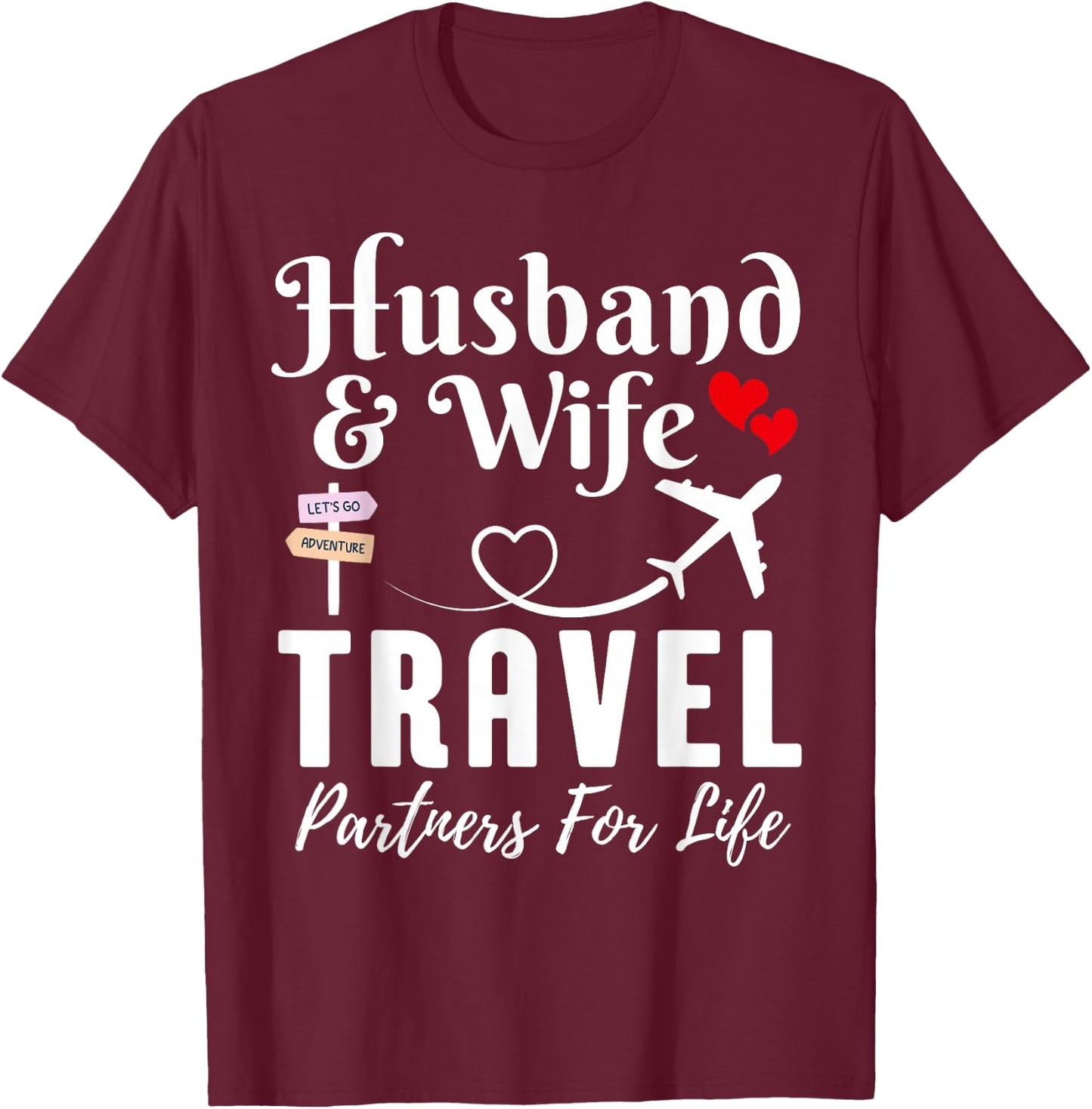 Husband and Wife Travel Partners for Life Funny Couple Trip T-Shirt - T-Shirt | Maroon