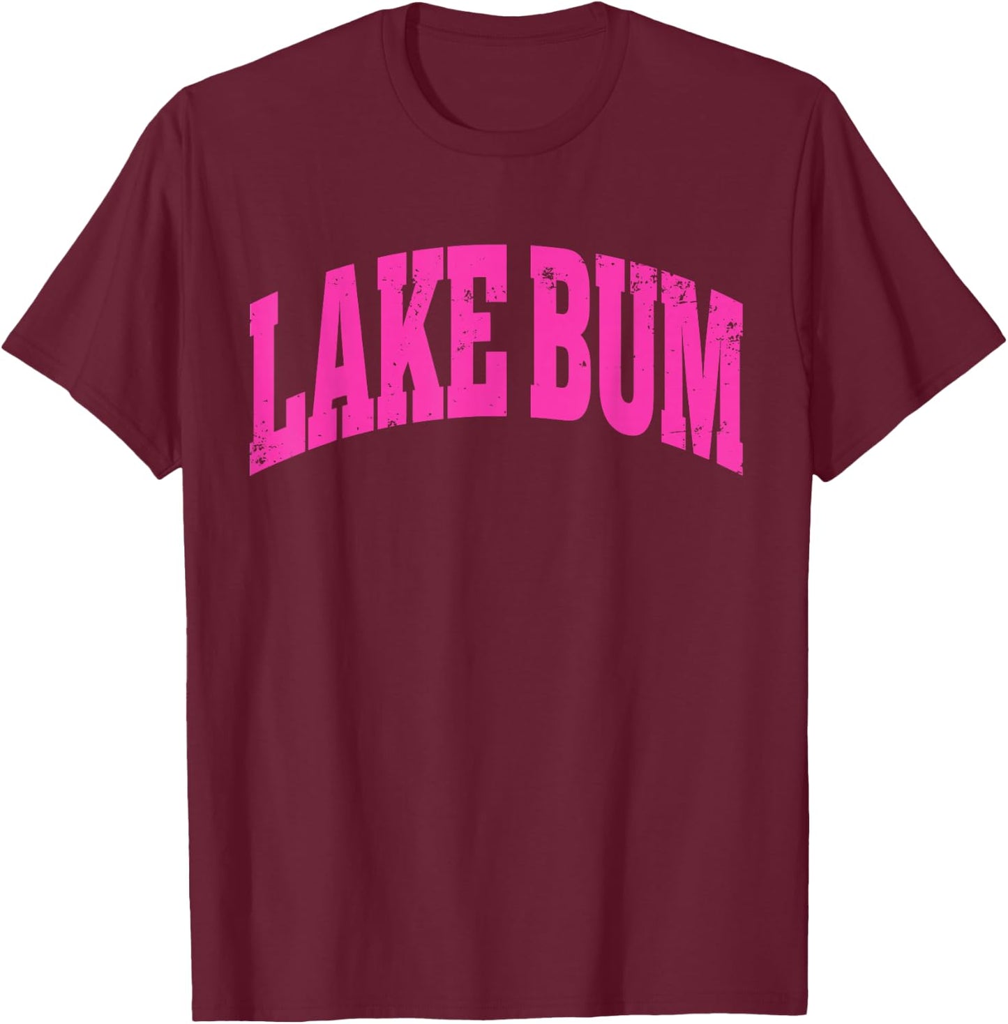 Lake Bum Hello Summer Trendy Preppy Vacation Boat Babe Life T-Shirt - T-Shirt | Maroon