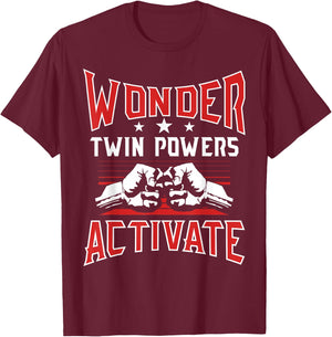 Wonder Twin Power Activated design, Sibling design T-Shirt - T-Shirt | Maroon