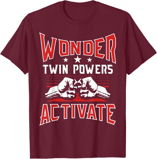 Wonder Twin Power Activated design, Sibling design T-Shirt - T-Shirt | Maroon