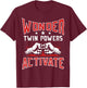 Wonder Twin Power Activated design, Sibling design T-Shirt - T-Shirt | Maroon