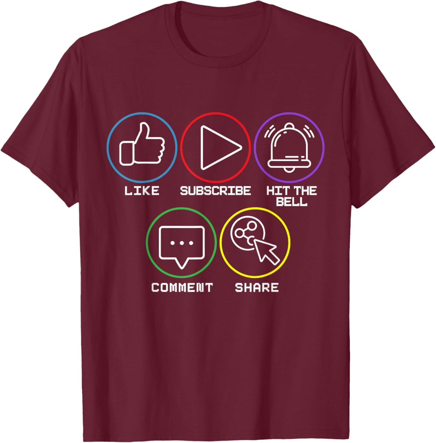 Like Subscribe Hit The Bell Comment Share Livestreaming T-Shirt - T-Shirt | Maroon