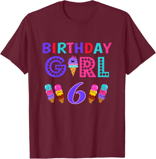 I'm 6th the Birthday for Girl Ice Cream 6 Year Old Birthday T-Shirt - T-Shirt | Maroon