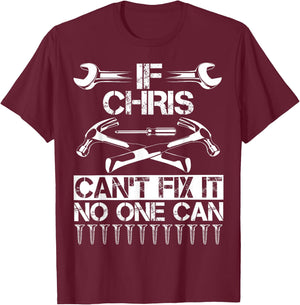 CHRIS Fix It Funny Birthday Personalized Name Dad Gift T-Shirt - T-Shirt | Maroon
