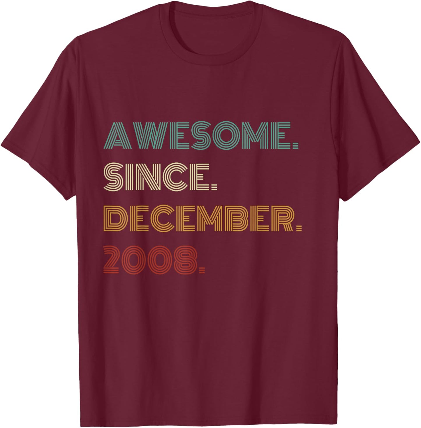 17 Years Old Awesome Since December 2008 17th Birthday T-Shirt - T-Shirt | Maroon