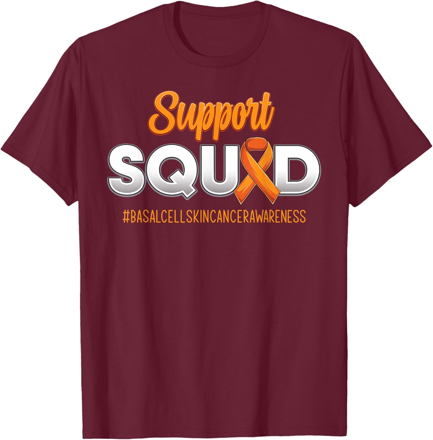 Support Squad Basal Cell Skin Cancer Awareness Women T-Shirt - T-Shirt | Maroon