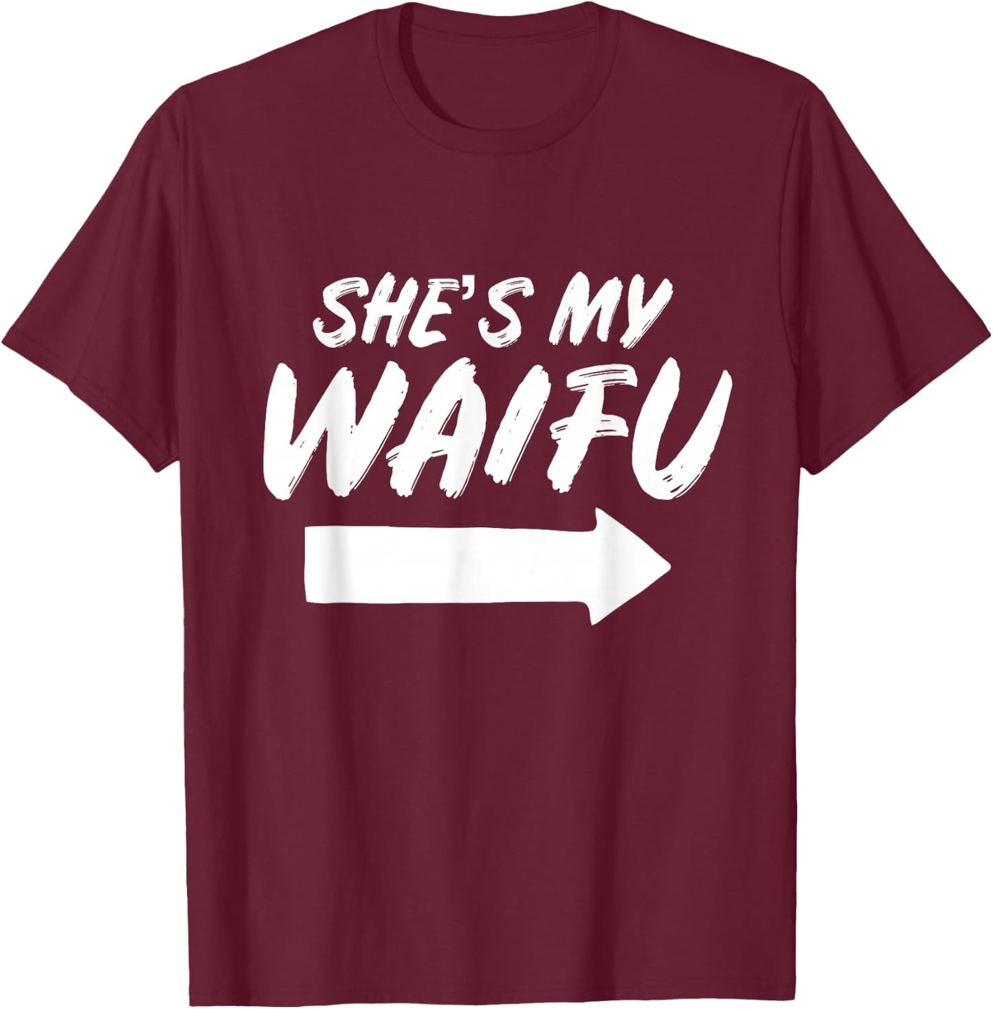 Matching Couples Anime Boyfriend She's My Waifu Shirt T-Shirt - T-Shirt | Maroon