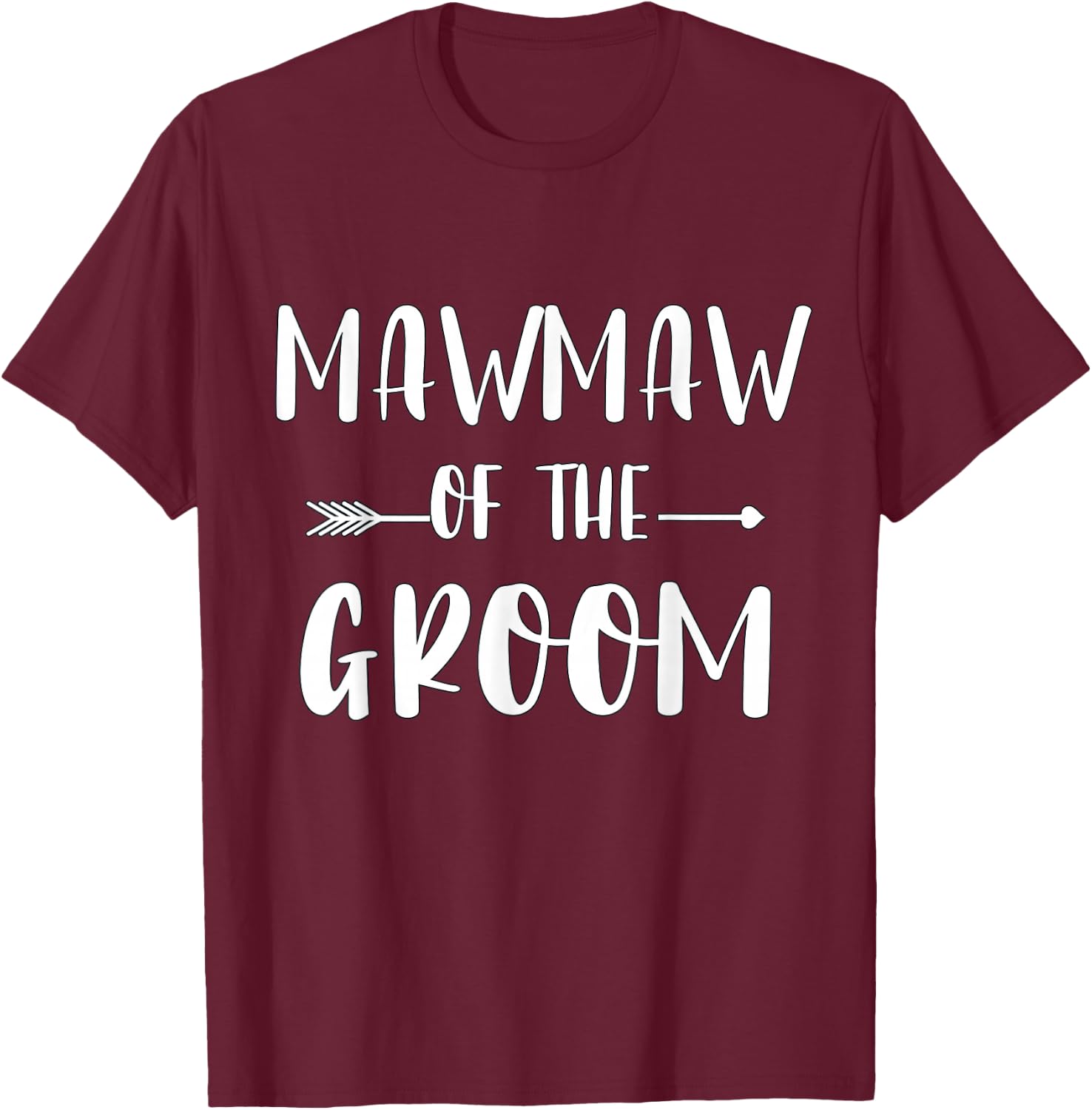 Mawmaw Of The Groom Wedding Party Matching Bridal Party T-Shirt - T-Shirt | Maroon