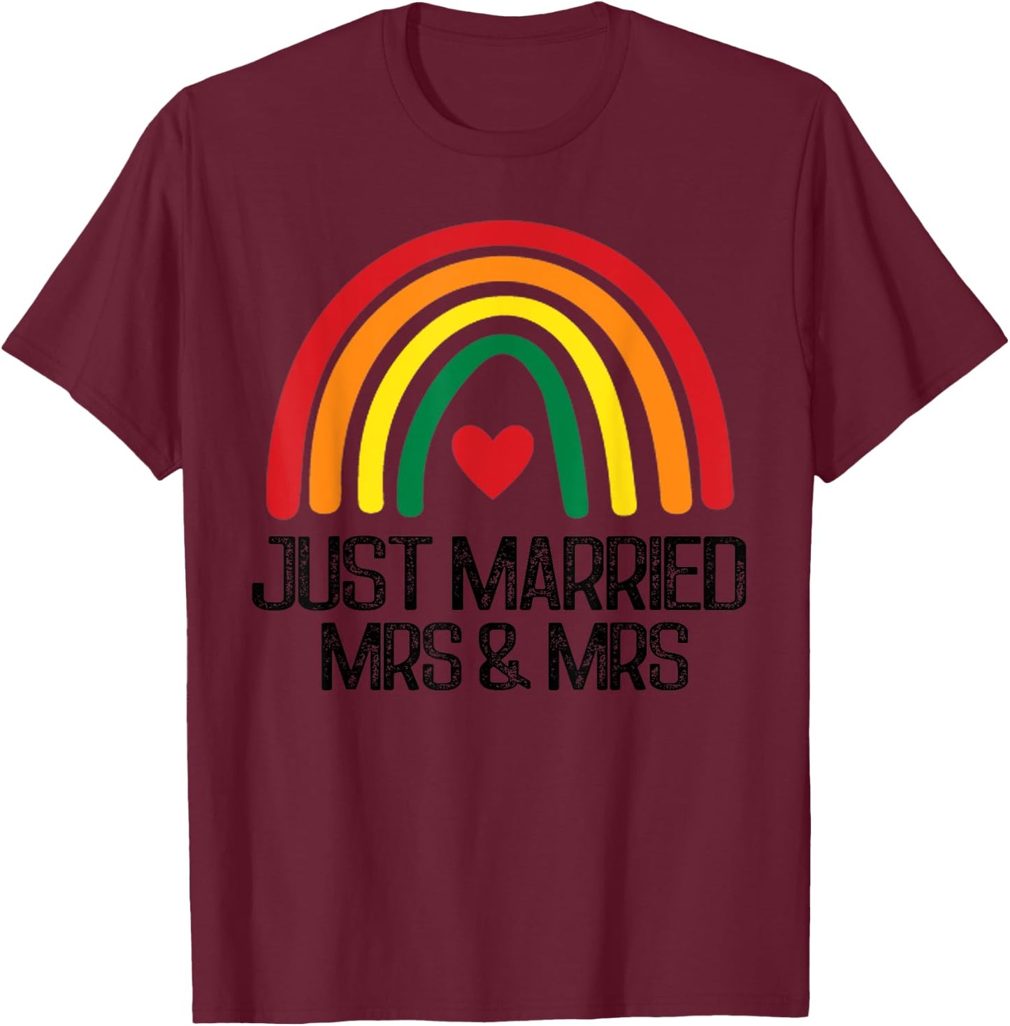 Just Married Mrs And Mrs LGBT Gay Lesbian Marriage Wedding T-Shirt - T-Shirt | Maroon