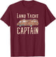 Camping Gift - Land Yacht Captain RV Owner T-Shirt - T-Shirt | Maroon