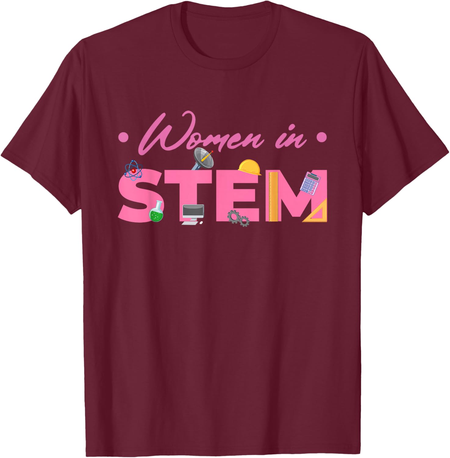 Women In STEM | Scientist Steminist | Technology Science T-Shirt - T-Shirt | Maroon