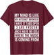 My mind is like my web browser. T-Shirt - T-Shirt | Maroon