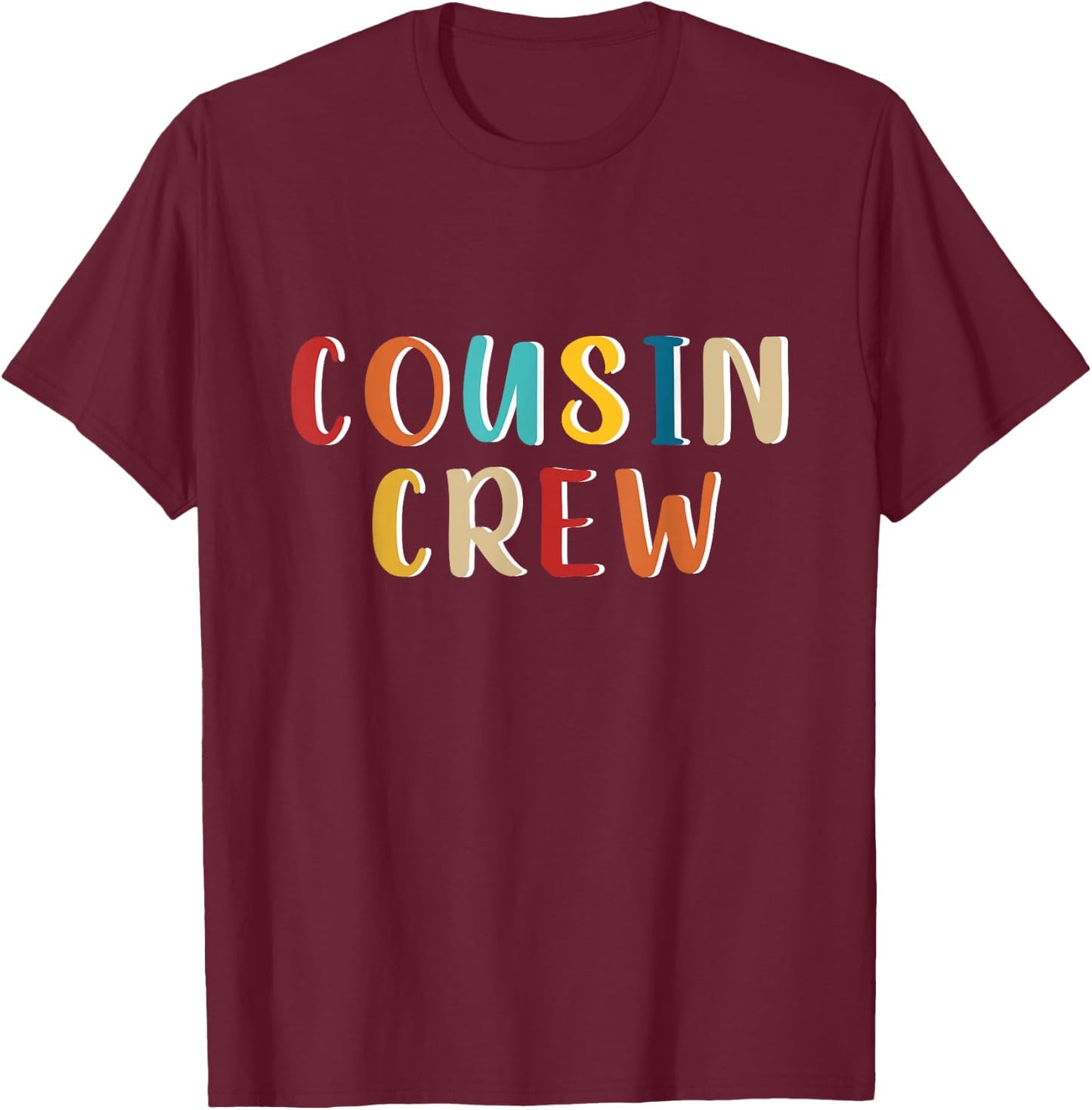 Cousin Crew T-Shirt - T-Shirt | Maroon