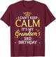 I Cant Keep Calm Its My Grandson 3rd Birthday Party T-Shirt - T-Shirt | Maroon
