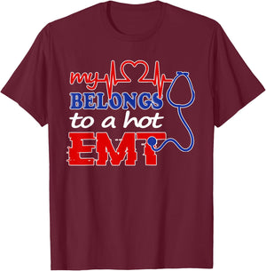 My Heart Belongs To Hot EMT Shirt I Love My EMT Paramedic T-Shirt - T-Shirt | Maroon