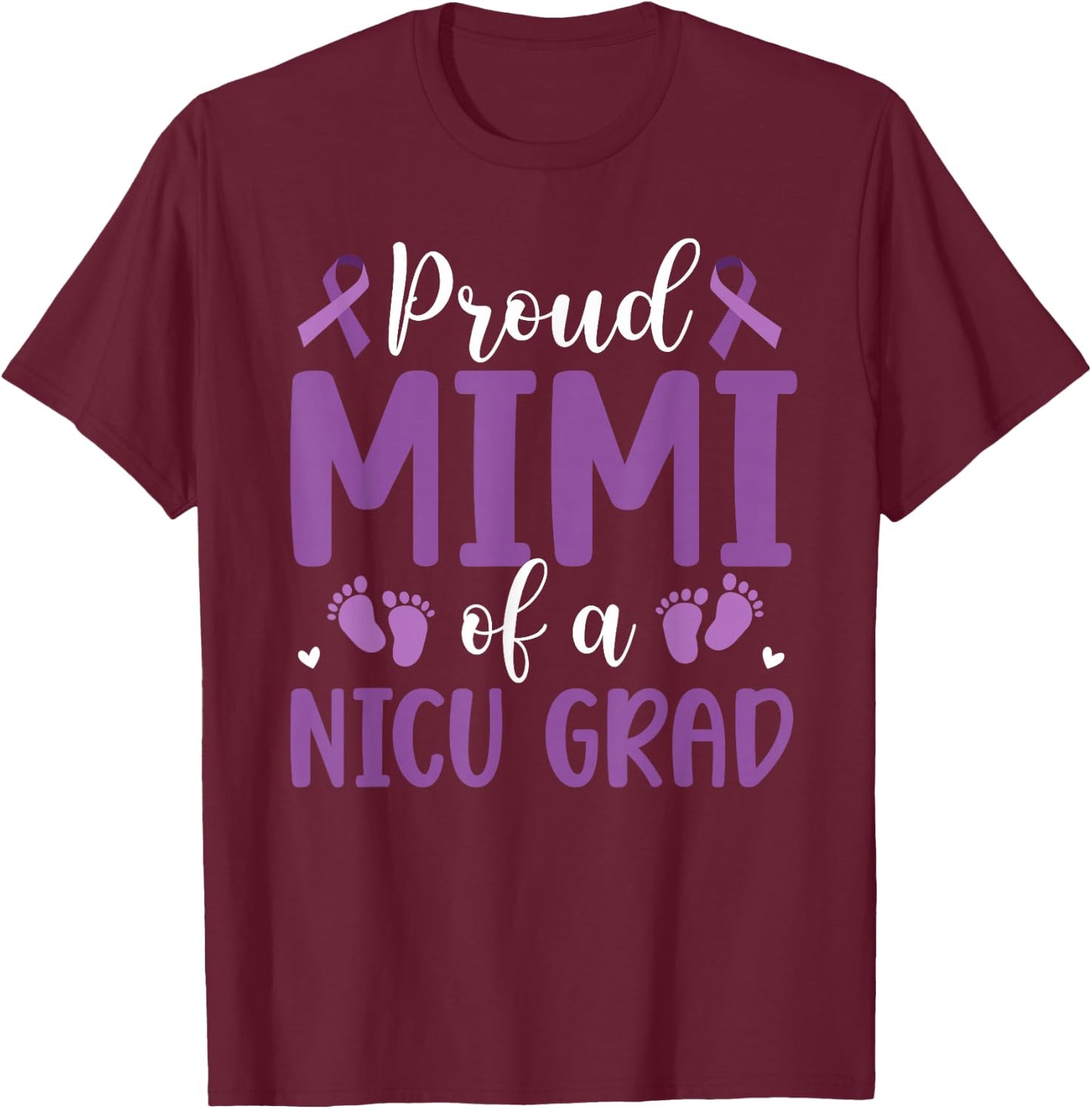 Proud NICU Mimi Micro Preemie Baby Mimi Grandma T-Shirt - T-Shirt | Maroon