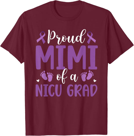 Proud NICU Mimi Micro Preemie Baby Mimi Grandma T-Shirt - T-Shirt | Maroon