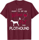 Plothound Dog Wine lover owner Christmas Birthday Gift Men Women T-Shirt - T-Shirt | Maroon