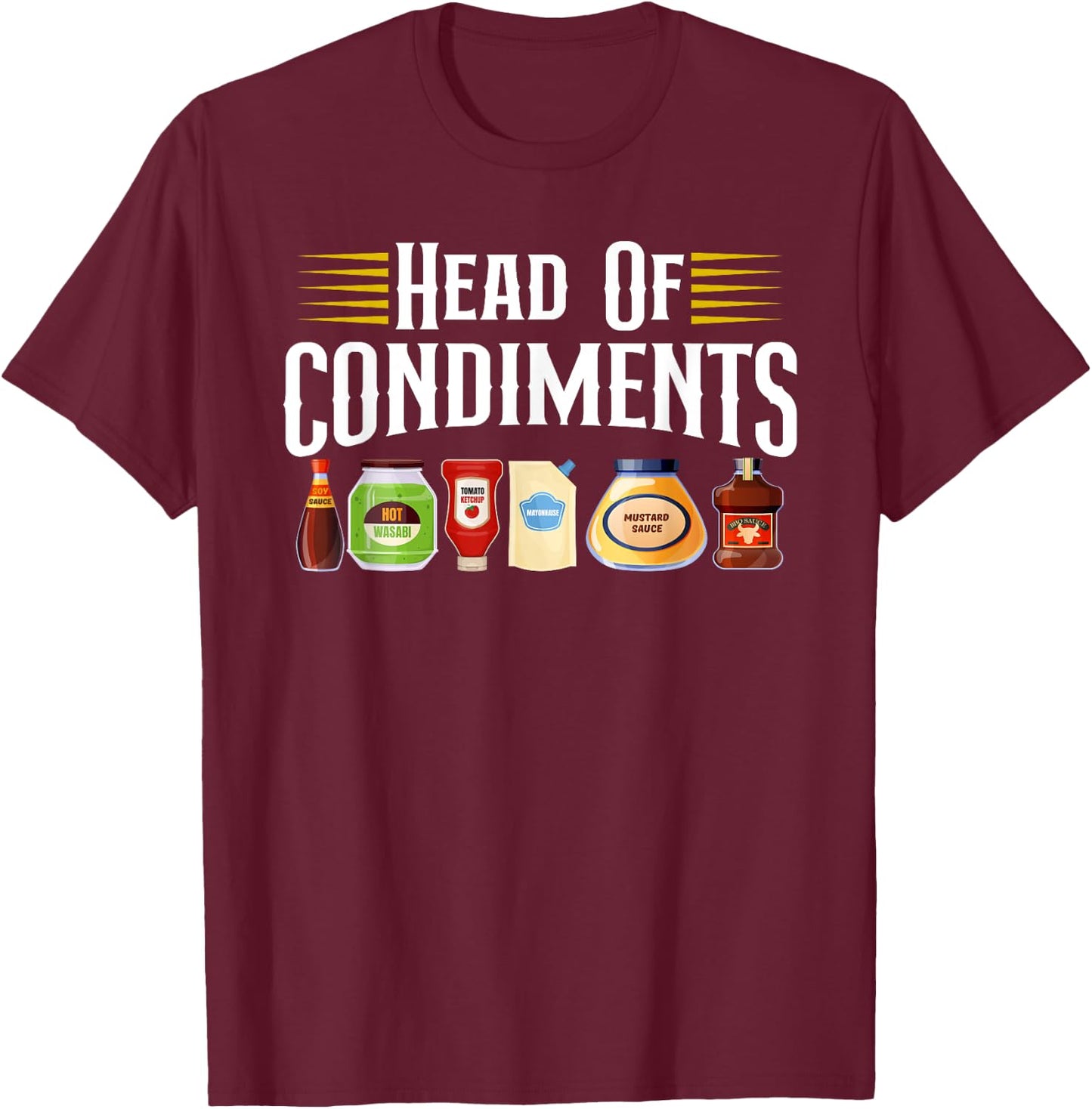 Head Of Condiments Barbecue Grill BBQ Party Meat Cooking T-Shirt - T-Shirt | Maroon