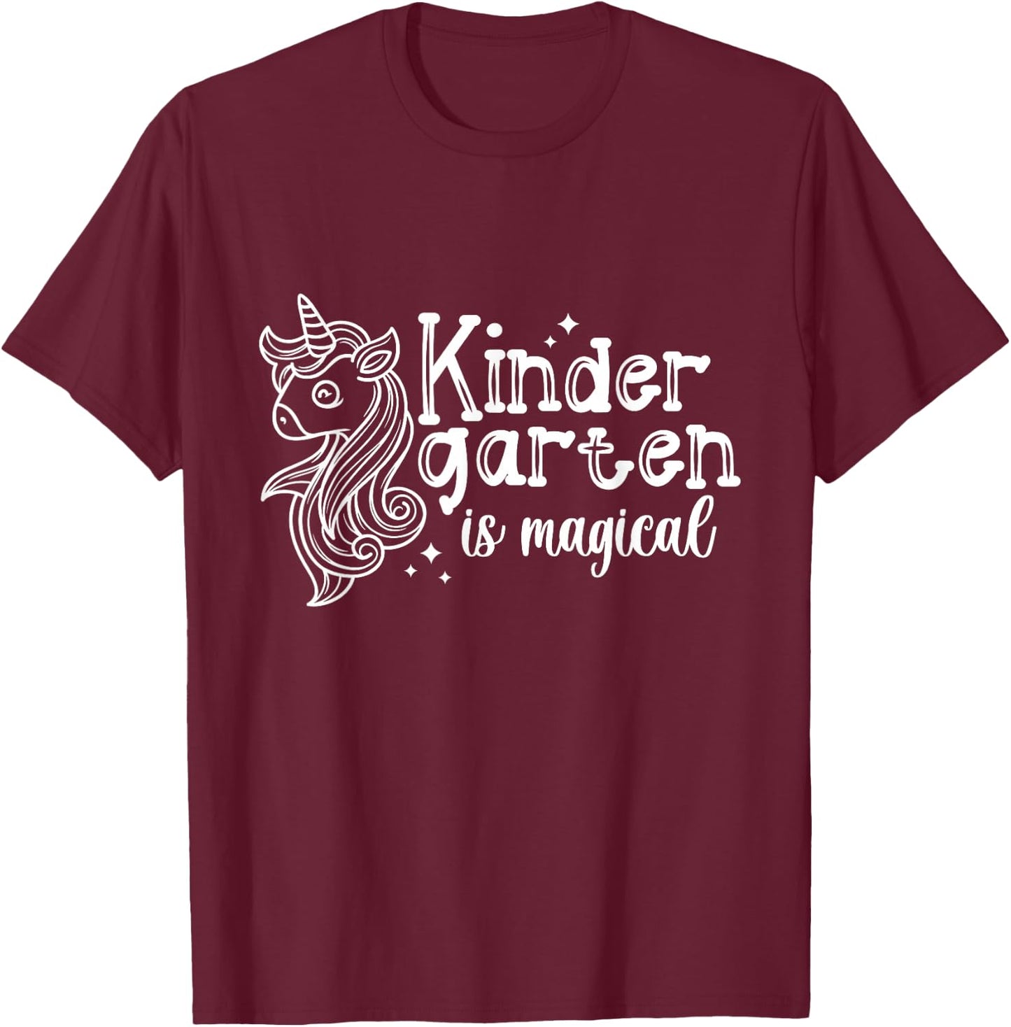 Kindergarten Is Magical Unicorn Teacher Babysitter Preschool T-Shirt - T-Shirt | Maroon