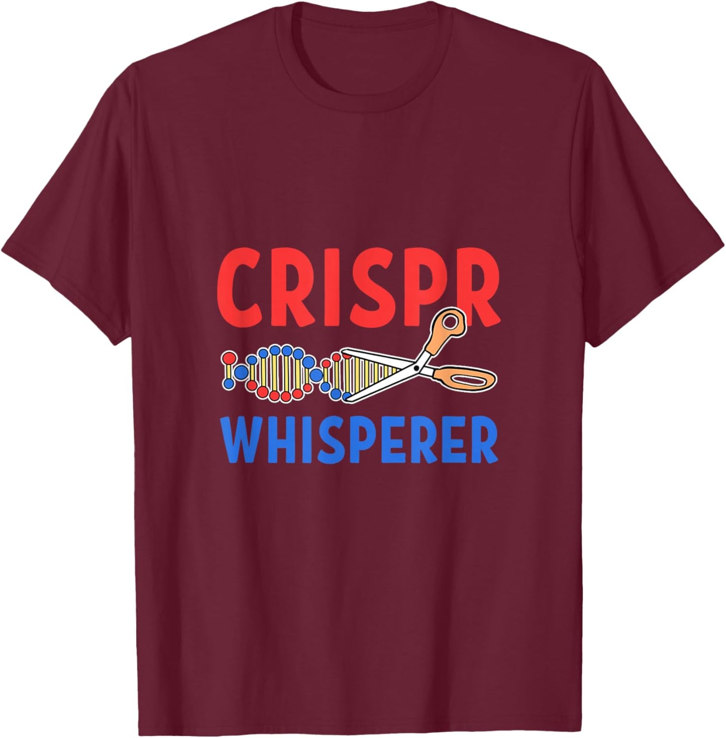 Crispr Whisperer Biotechnology Biotech Cas9 Gene Editing T-Shirt - T-Shirt | Maroon