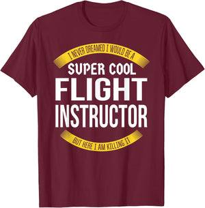 Funny Flight Instructor Gifts Appreciation T-Shirt - T-Shirt | Maroon