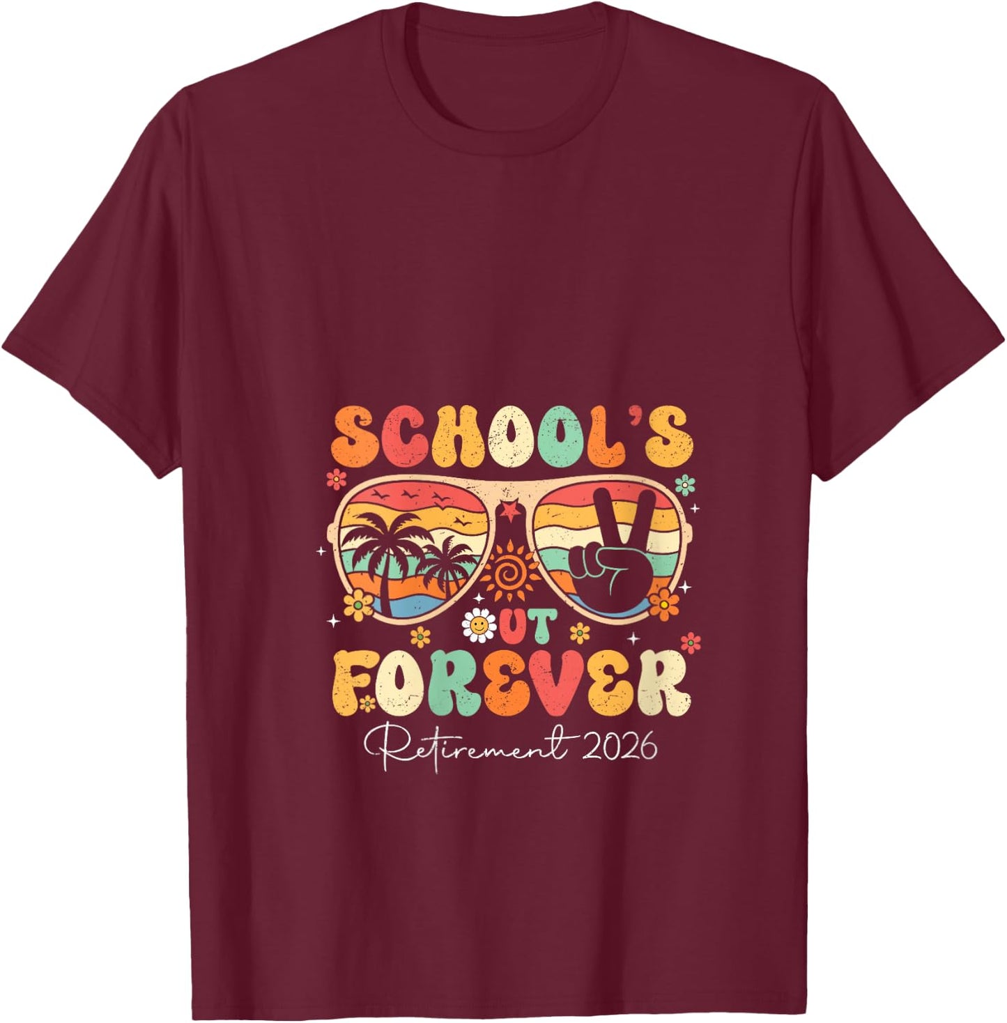 Women's School's Out Forever Retirement 2026 Retired Teacher Summer V-Neck T-Shirt - T-Shirt | Maroon