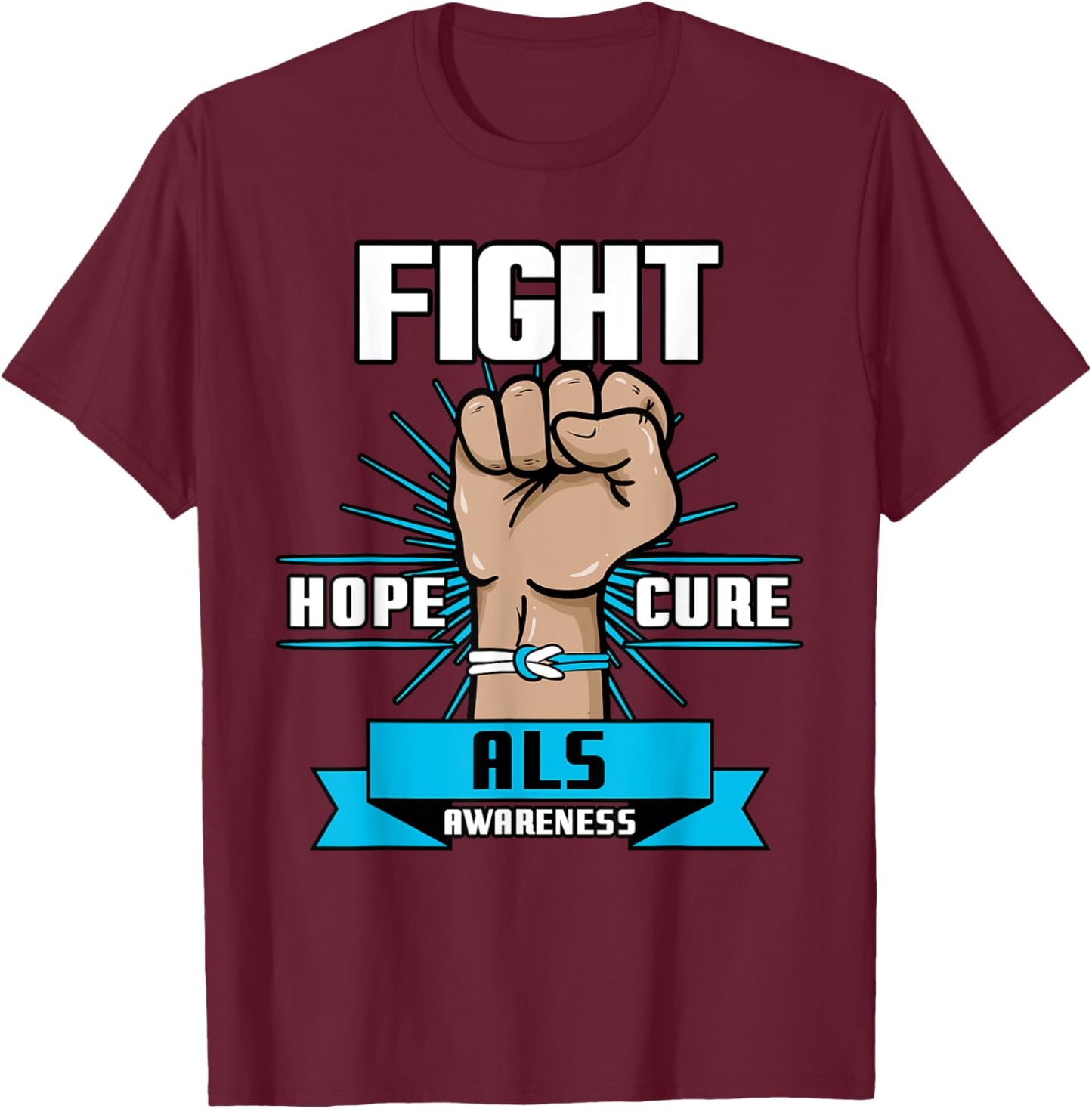 Fight Hope Cure ALS Awereness Motor Neurone Disease Blue T-Shirt - T-Shirt | Maroon