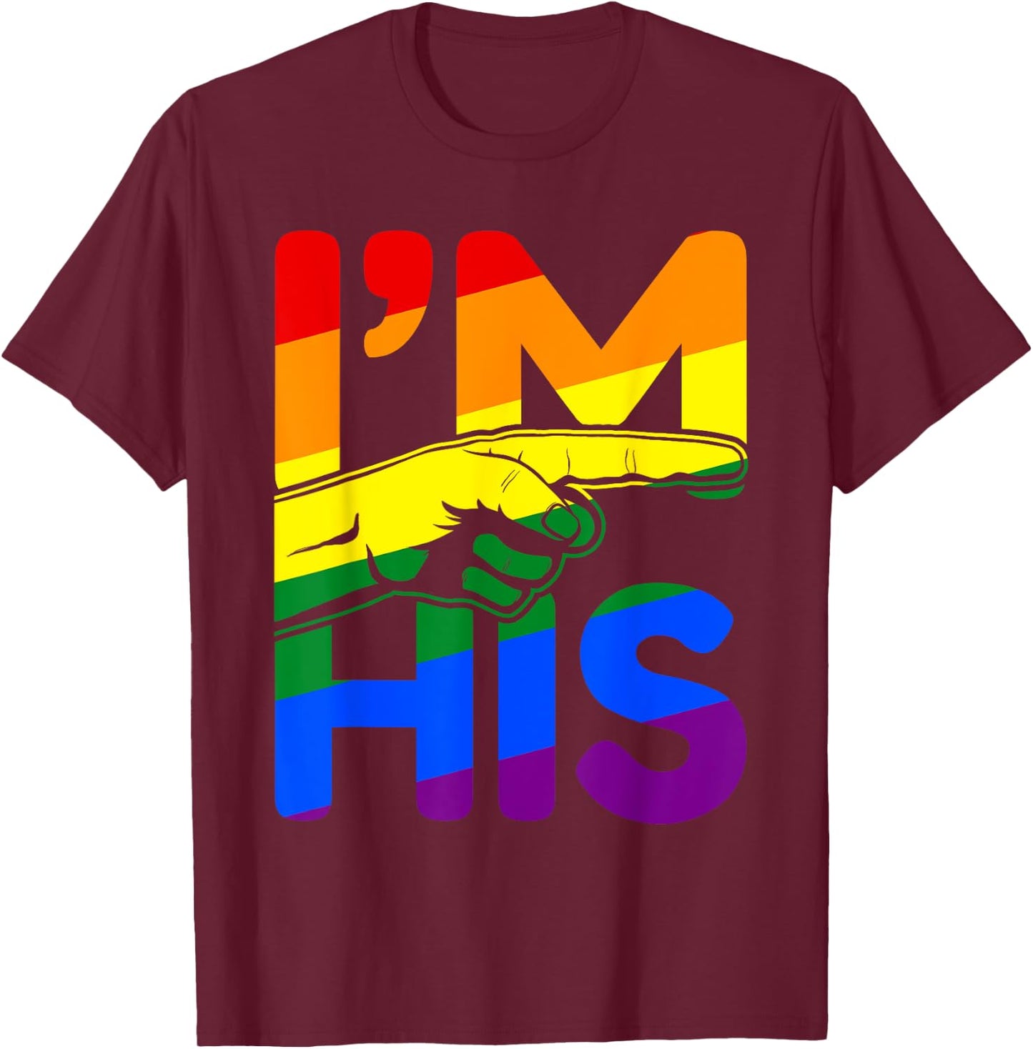 I'm His He's Mine Gay Couples Im His Hes Mine Quote Im His T-Shirt - T-Shirt | Maroon