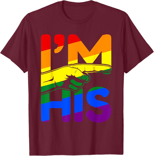 I'm His He's Mine Gay Couples Im His Hes Mine Quote Im His T-Shirt - T-Shirt | Maroon
