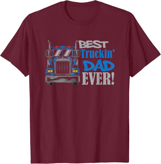 Best Trucking Dad Ever Truck Driver Dad T-Shirt - T-Shirt | Maroon