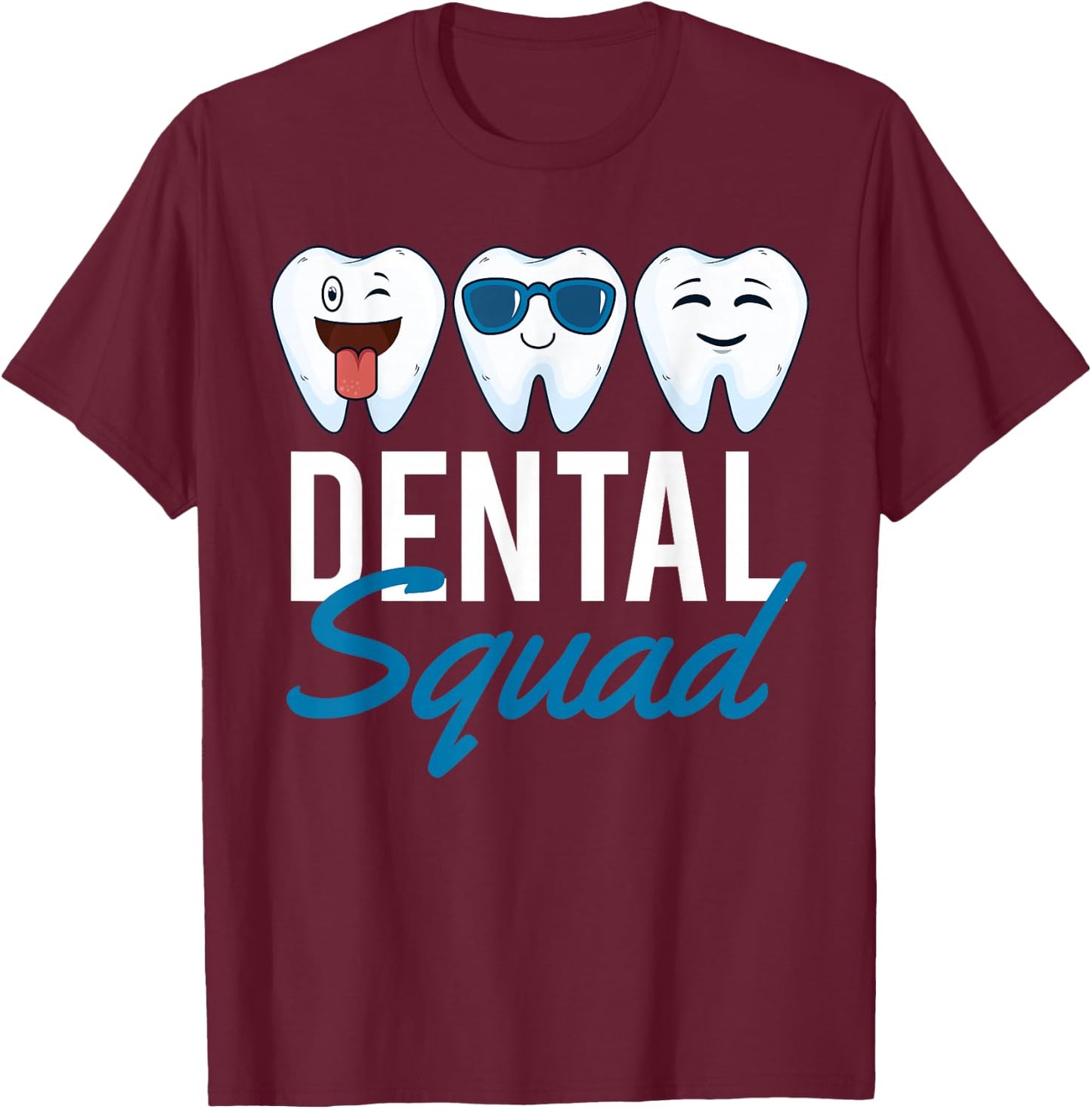 Dental Squad T-Shirt - T-Shirt | Maroon