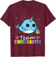 Team Kindergarten Narwhal Kid Kinder Cute Teacher Student T-Shirt - T-Shirt | Maroon