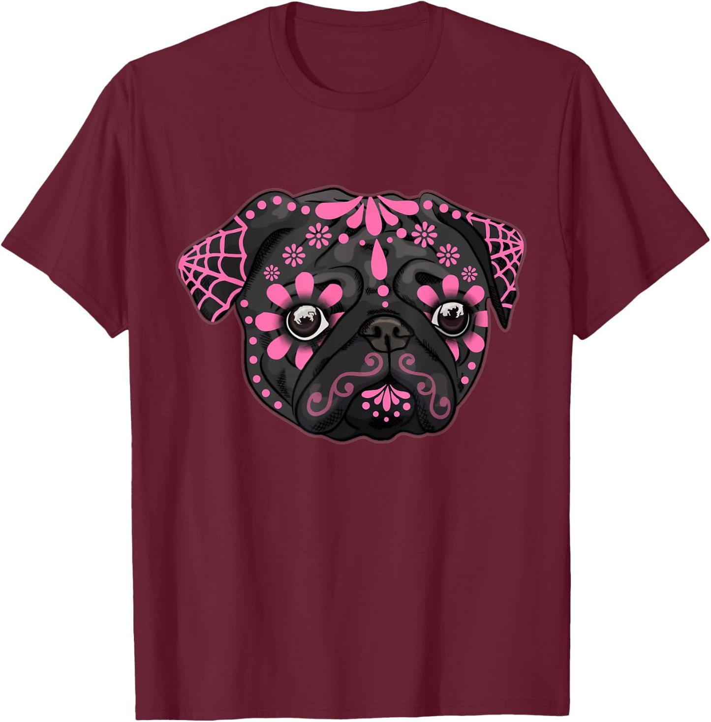 Black Pug Dogs Day of the Dead Sugar Skull Dog Halloween Women T-Shirt - T-Shirt | Maroon