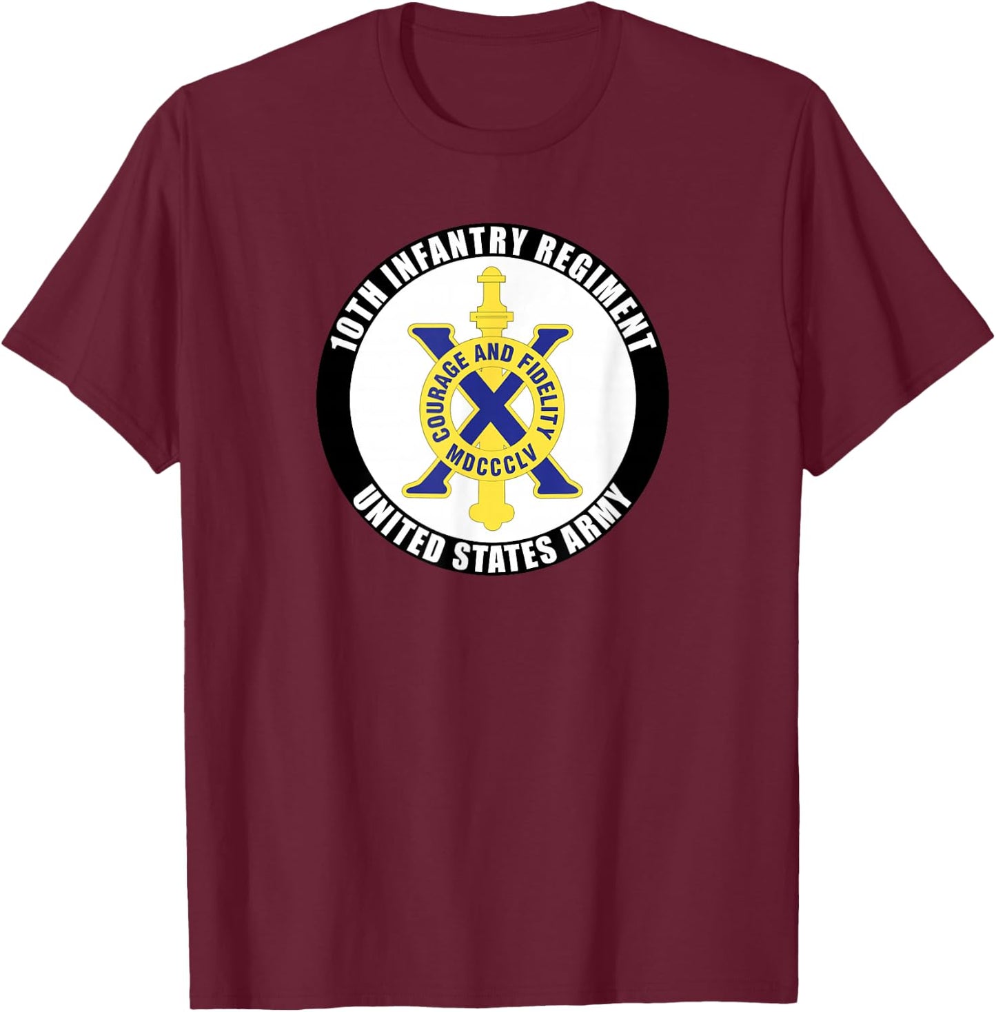 10th Infantry Regiment United States Army Veteran Military T-Shirt - T-Shirt | Maroon