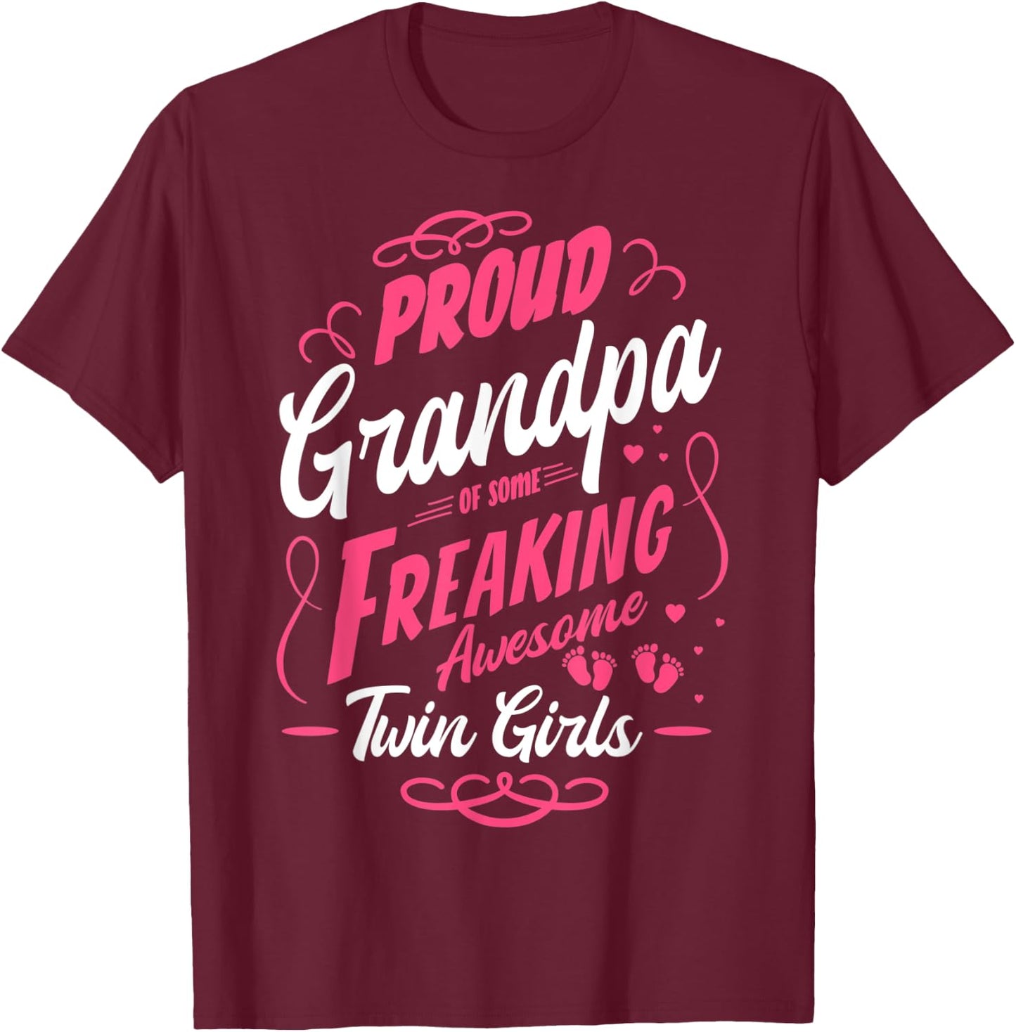 Proud Grandpa of Some Awesome Twin Girls Twins Grandfather T-Shirt - T-Shirt | Maroon