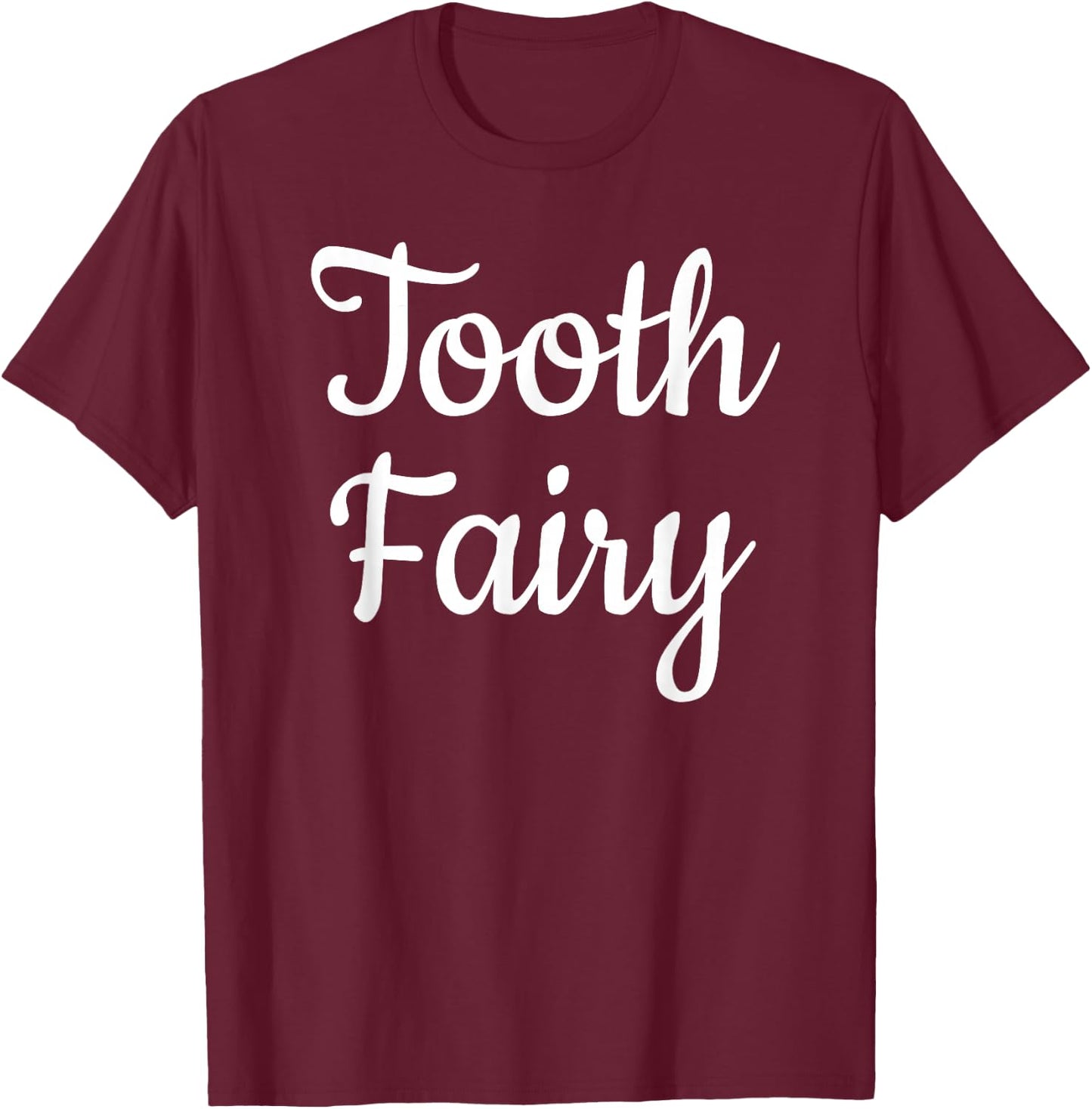 Tooth Fairy Costume Halloween Tooth Party T-Shirt - T-Shirt | Maroon
