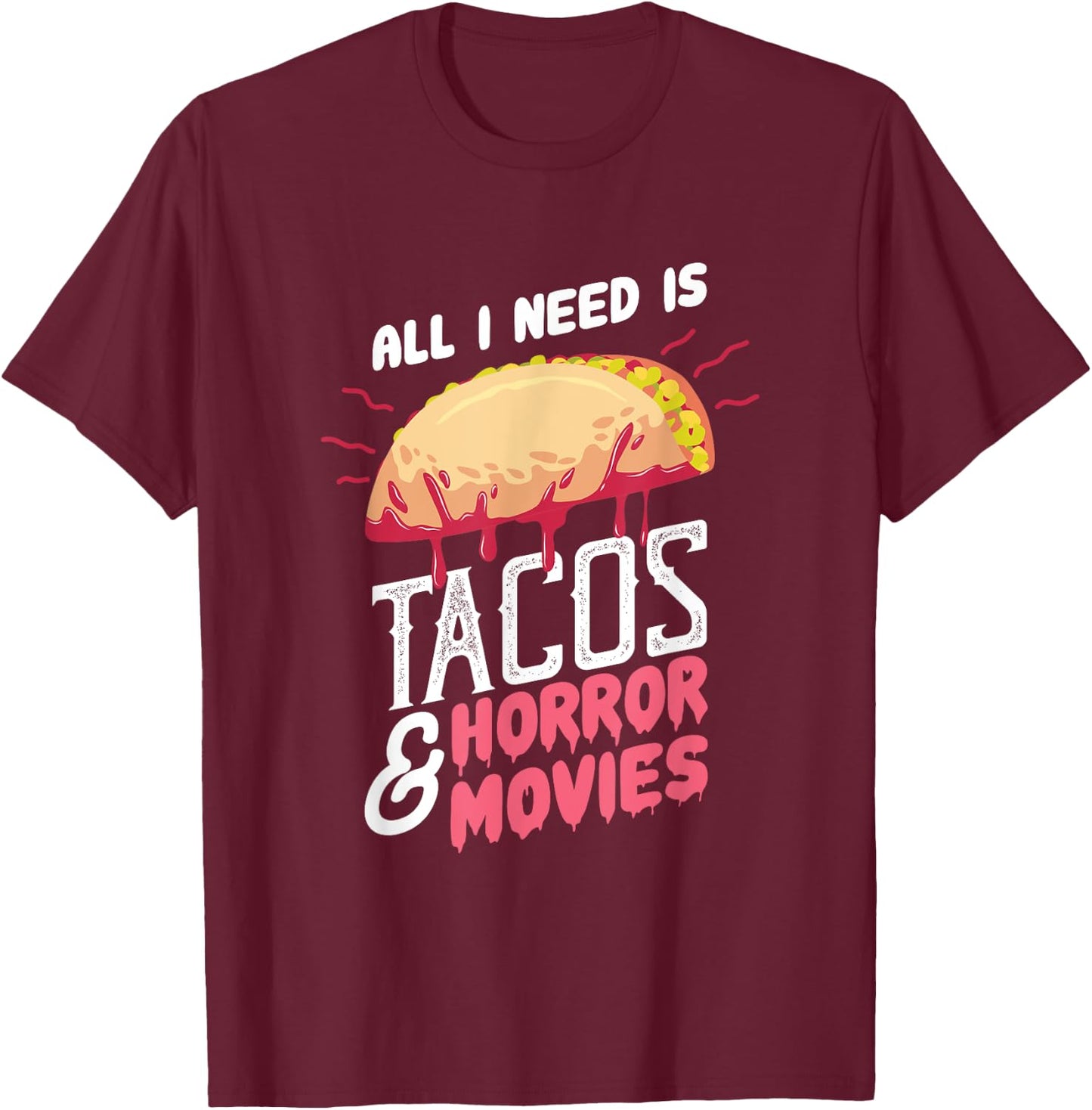 Halloween Party Gift A Horror Movie And Taco Fan T-Shirt - T-Shirt | Maroon