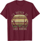 I'd Rather Be Shed Hunting T-Shirt - T-Shirt | Maroon