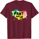 Paint And Sip Party Art Funny Wine Drinking Rainbow Paint T-Shirt - T-Shirt | Maroon