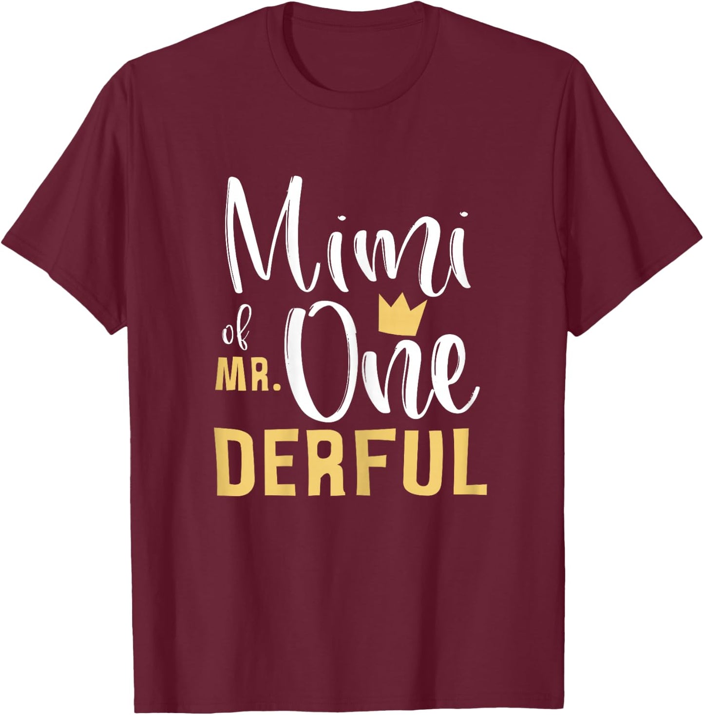 Mimi of Mr Onederful 1st Birthday First One-Derful Matching T-Shirt - T-Shirt | Maroon