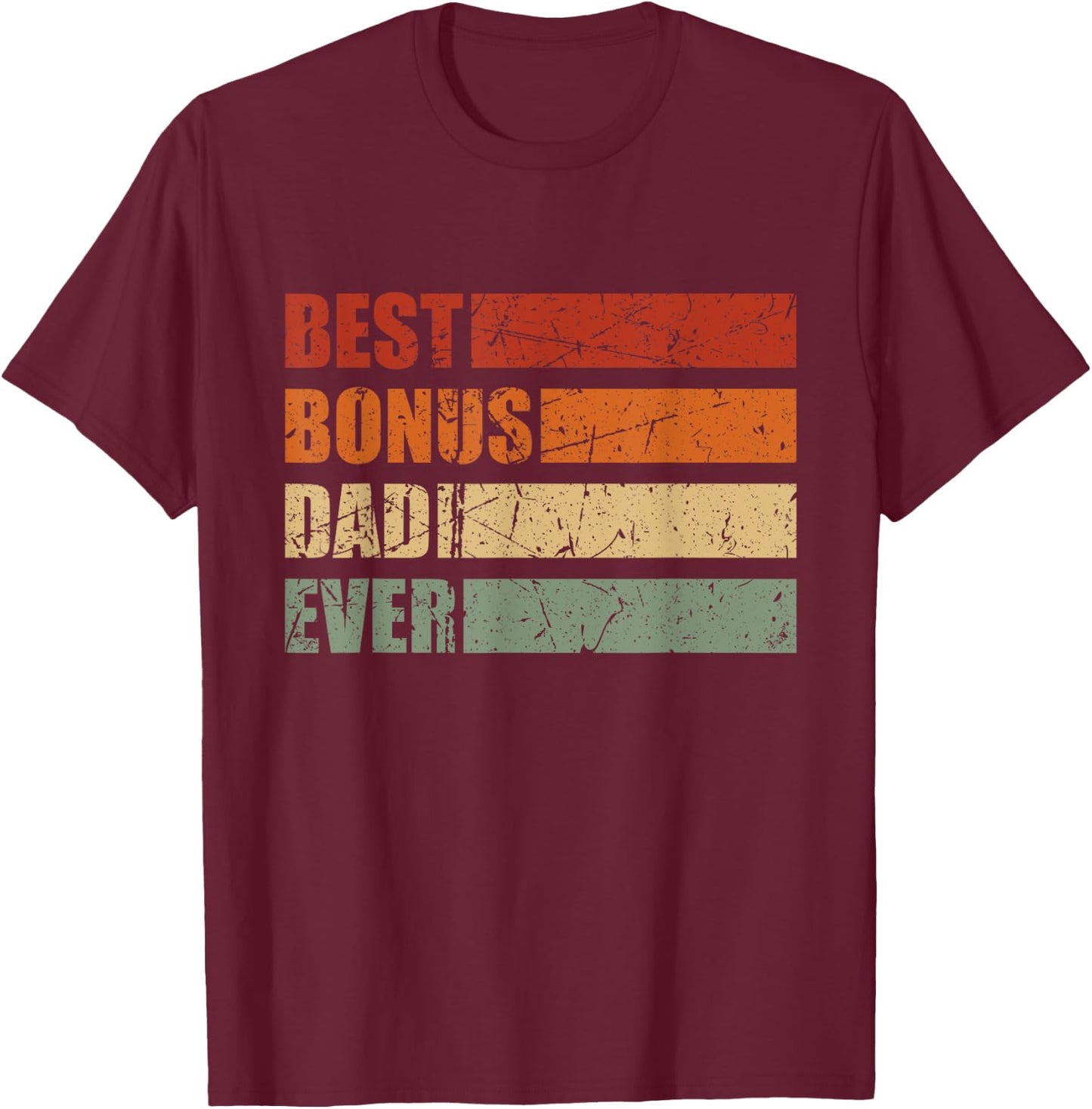 Vintage Best Bonus Dad Ever Stepdad Fathers Day Step Dad T-Shirt - T-Shirt | Maroon