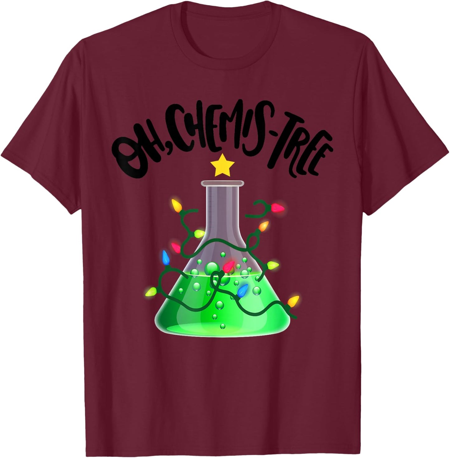 Funny Science Teacher Oh Chemis-Tree Christmas Xmas tree T-Shirt - T-Shirt | Maroon