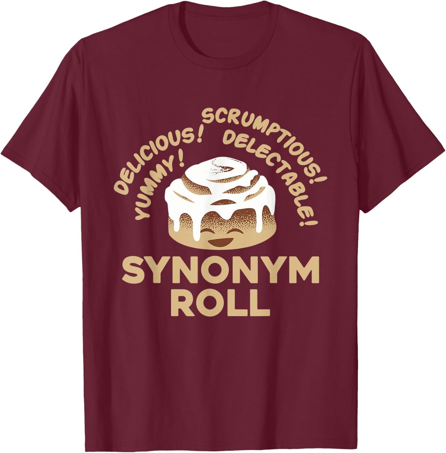 Synonym Rolls Funny English Grammar Pun Gift T-Shirt - T-Shirt | Maroon