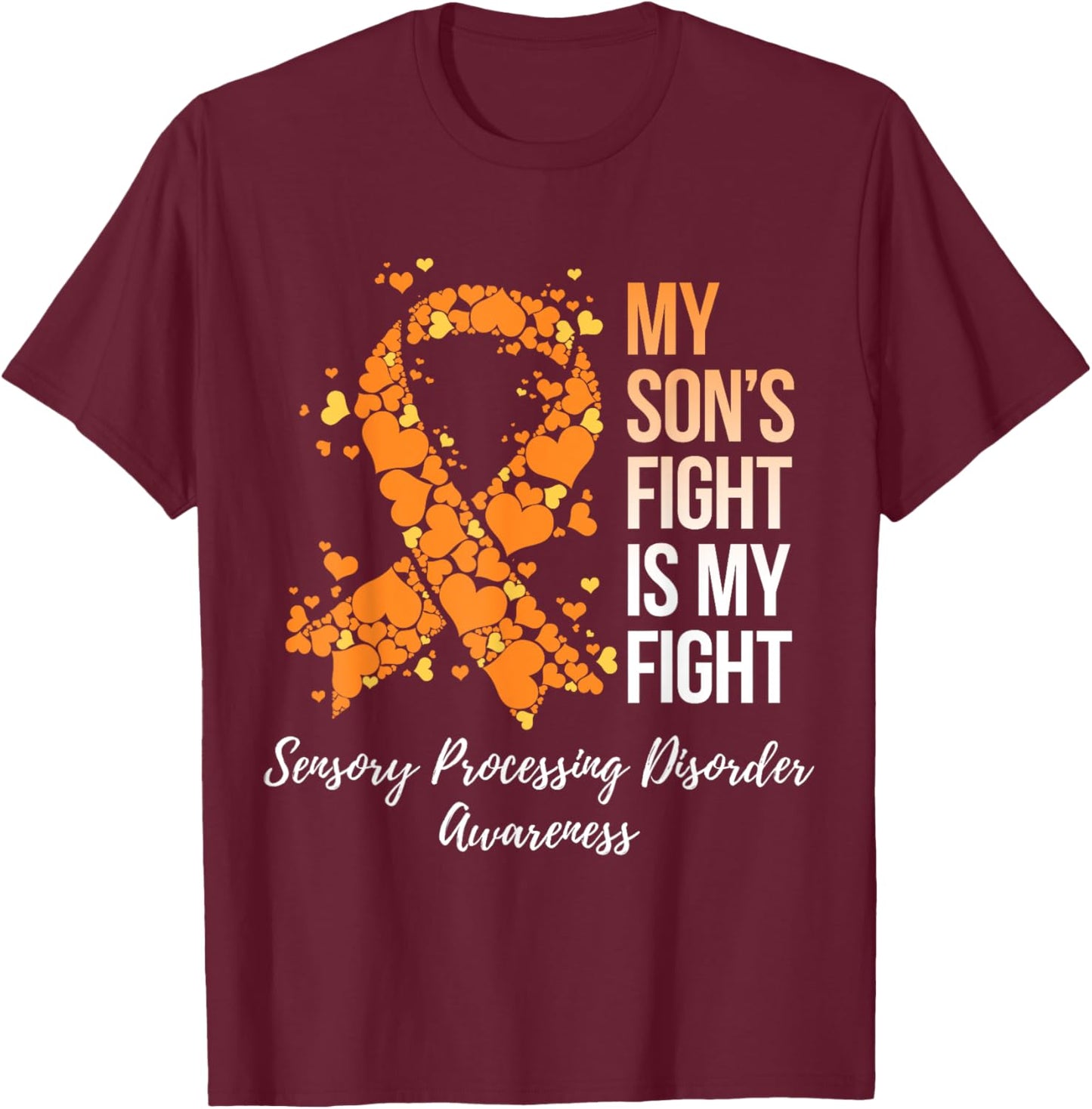 My Son's Fight Sensory Processing Disorder Awareness T-Shirt - T-Shirt | Maroon
