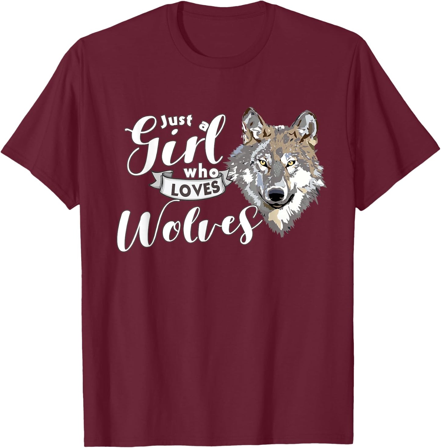 Just a Girl Who Loves Wolves Cute and Girls T-Shirt - T-Shirt | Maroon